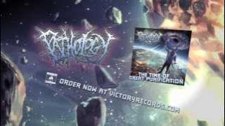 PATHOLOGY 'The Time Of Great Purification' Available NOW! (Hear New Music)