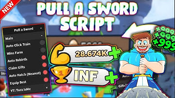 *UPDATED* Pull a Sword Script (PASTEBIN 2023) (GET UGC,WIN ANY BOSS, EGG HATCH, AUTOFARM)
