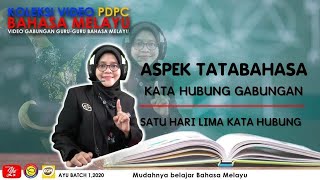 ASPEK TATABAHASA  I  KATA HUBUNG GABUNGAN I SATU HARI LIMA KATA HUBUNG #02