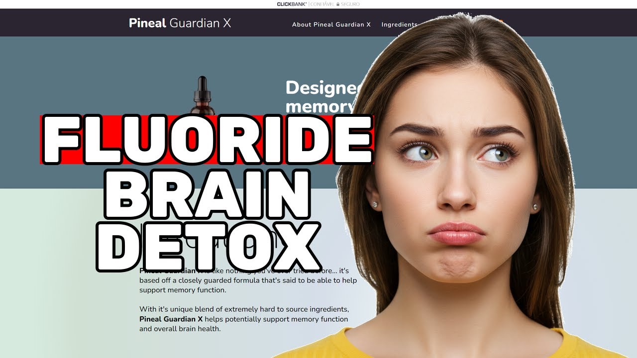 PINEAL GUARDIAN X Review Can You Really Detox Fluoride From Your Brain