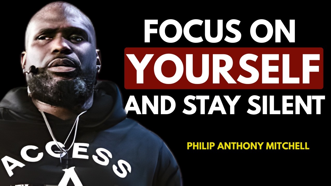 FOCUS ON YOURSELF AND STAY SILENT: GOD WILL TURN THINGS AROUND | PHILIP ANTHONY MITCHELL
