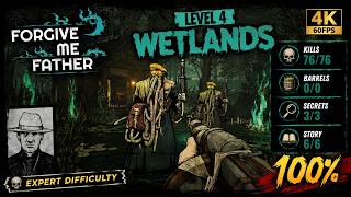 Forgive Me Father — World 2 Level 4: Wetlands 100% Completion All Secrets [4K 60FPS]