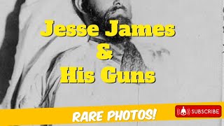 😮😮 RARE Photos Revealed! Uncovering Jesse James' Legendary Guns