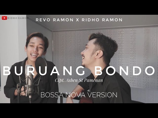 BURUANG BONDO - RIDHO RAMON X REVO RAMON || New Version Bossa Nova class=