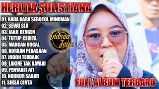 Download lagu GARA GARA SEBOTOL MINUMAN HERLITA SULISTIANA 2024 Indra jaya Terbaru 2024 Janji Bengen Sewu siji