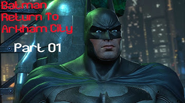 01.The Courthouse - Batman: Return To Arkham City Walkthrough (PS4 Pro)