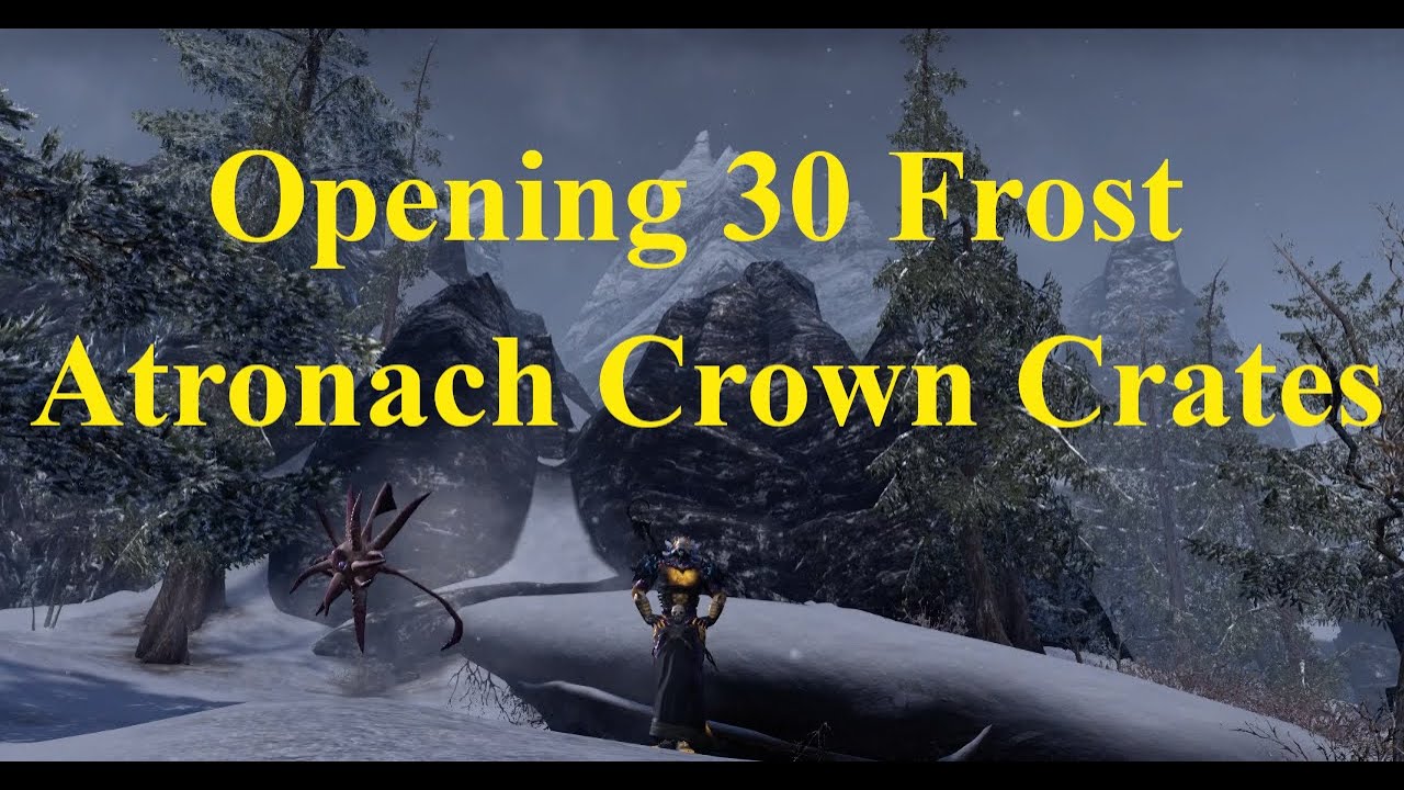 ESO Opening Thirty Frost Atronach Crown Crates - YouTube
