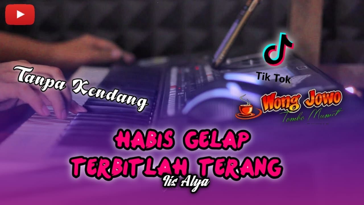 Habis Gelap Terbitlah Terang || Tanpa Kendang || Versi Wong Jowo ☕️