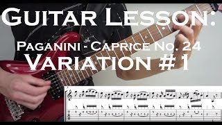 Paganini Caprice No.  24 Guitar Lesson - Variation  1
