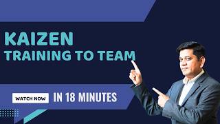 How to Train Your Team in Kaizen — Complete 18-Minute Guide