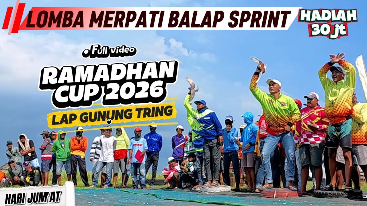 Full video hari jum'at Ramadhan cup 2026 || Lap gunung tring - Lumajang #merpatibalap #galena 