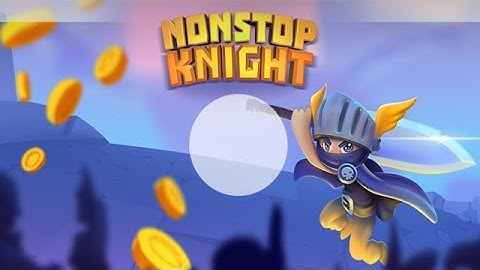 Nonstop Knight RPG Android Gameplay (HD)