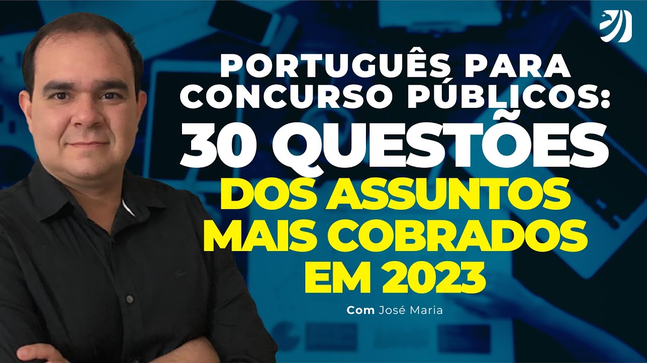 PORTUGUÊS PARA CONCURSOS PÚBLICOS: 30 QUESTÕES DOS ASSUNTOS MAIS ...