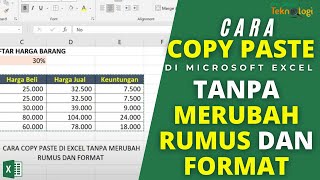 Cara Copy Paste Di Excel Tanpa Merubah Rumus Dan Format