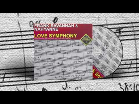 Frank Savannah & Nahyanne - Love Symphony (Original Extended Mix)