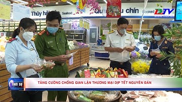 Tăng cường chống gian lận thương mại dịp Tết Nguyên đán
