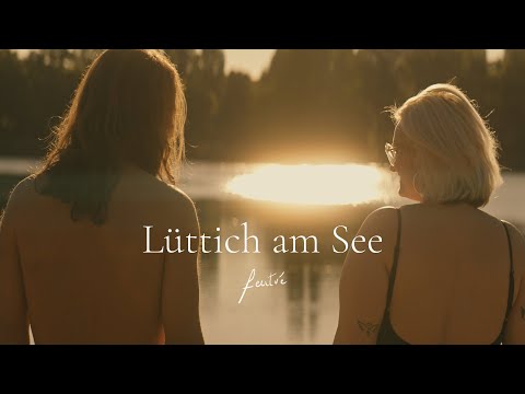 Feutré - Lüttich am See (Official Music Video)