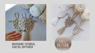 EASY SHELL Car Oil Diffuser - DIFFUSORE OLIO AUTO - MACRAME TUTORIAL easy step by step, slow version