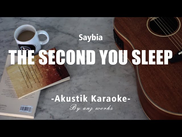 The Second You Sleep - Saybia ( Acoustic Karaoke ) class=