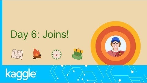 SQL Summer Camp: Joining Data | Kaggle