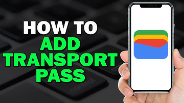 How To Add Transport Pass To Google Wallet (Easiest Way)