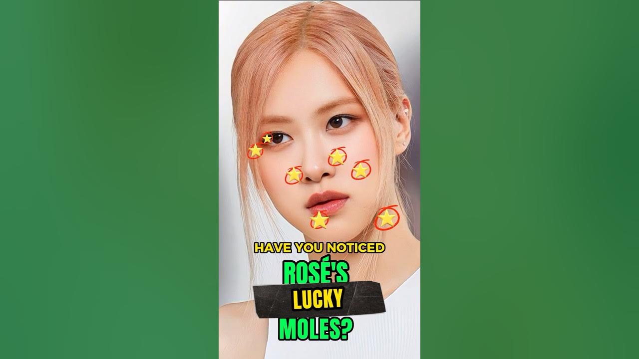 Have You Noticed Rosé's Lucky Moles?😱 #rose #shorts #kpop Have You Noticed Rosé's Lucky Moles?😱 #rose #shorts #kpop