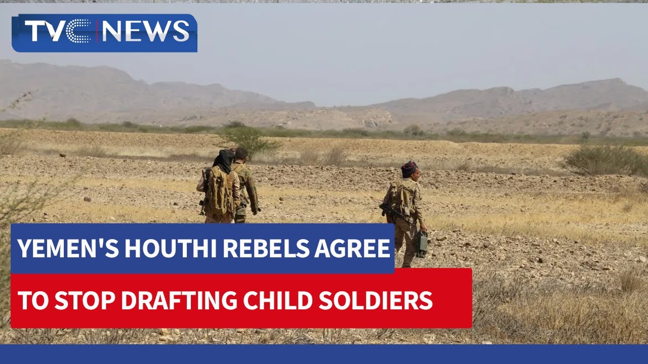 Yemen's Houthi Rebels Agree to Stop Drafting Child Soldiers