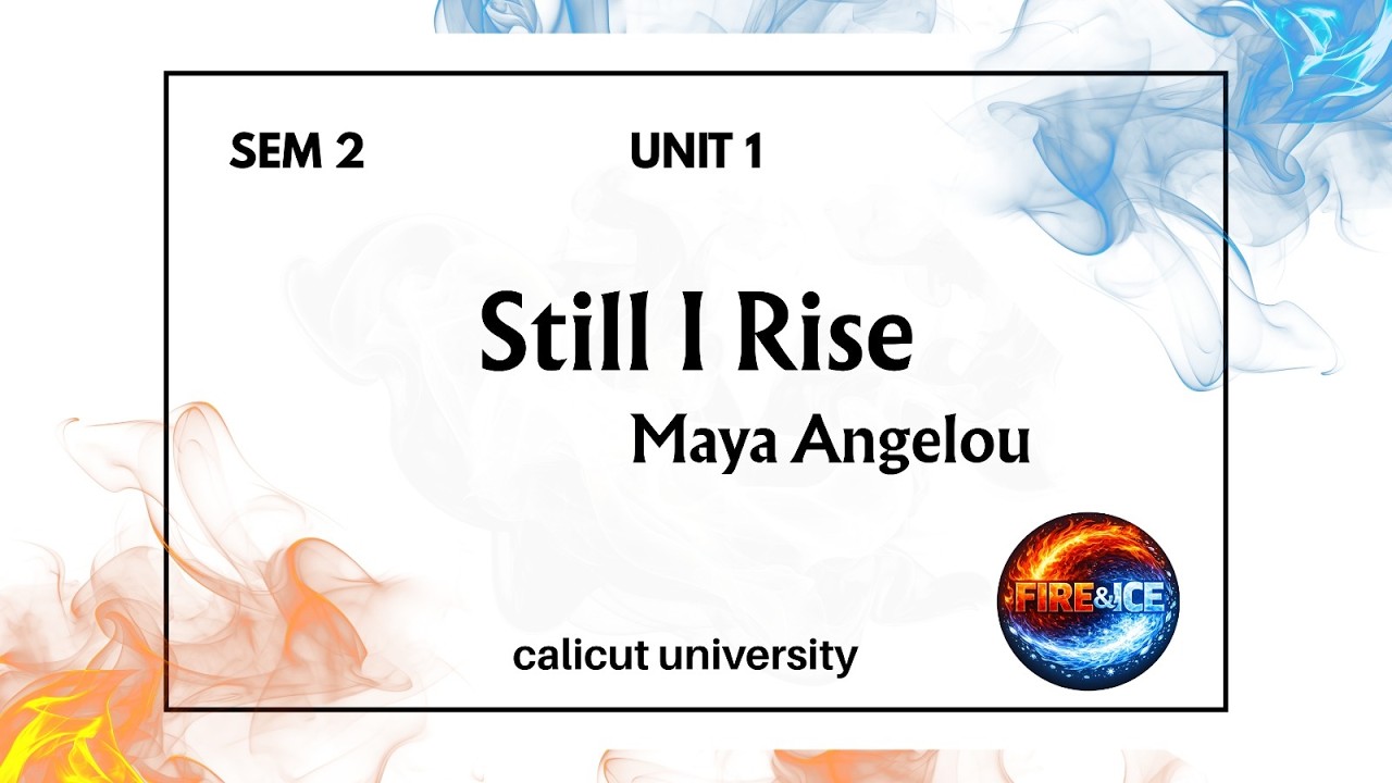 Still I Rise by Maya Angelou/Module 1/Sem 2 /Calicut Uni/English + Malayalam / Humanities/ other BA