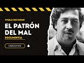 PABLO ESCOBAR †EL REY De La C0C4ГЌNA рџ ѓ LOS SECRETOS Del PATRГ N DEL MAL рџ рџ DOCUMENTAL CRUDO PABLO ESCOBAR †EL REY De La C0C4ГЌNA рџ ѓ LOS SECRETOS Del PATRГ N DEL MAL рџ рџ DOCUMENTAL CRUDO