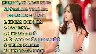 LAGU NIAS NOASTALGIA TOP 90AN |EDONA DODO DA | ENAK DI DENGAR SAAT KERJA