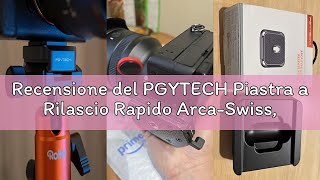 Recensione del PGYTECH Piastra a Rilascio Rapido Arca-Swiss, Montaggio Multi-Direzionale, Compatibil
