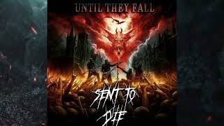 UNTIL THEY FALL [Belgium] - Sent To Die [2023] [HD]