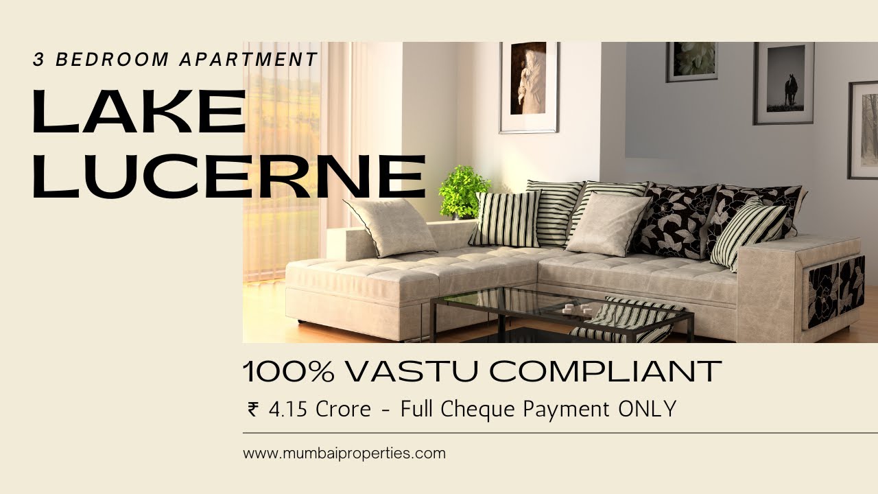 100 VASTU Compliant 3 Bedroom Apartment for Sale Lake Lucerne, Lake