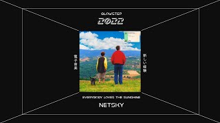 Netsky - Everybody Loves The Sunshine (feat. Chantal Kashala & Daddy Waku)
