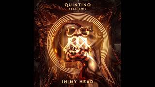 Quintino feat. Emie - In My Head (Extended Mix)