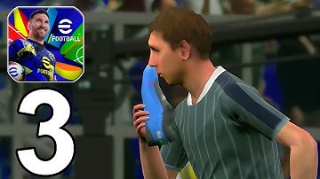 eFootball 2025 Part 3 Gameplay Walkthrough Android IOS