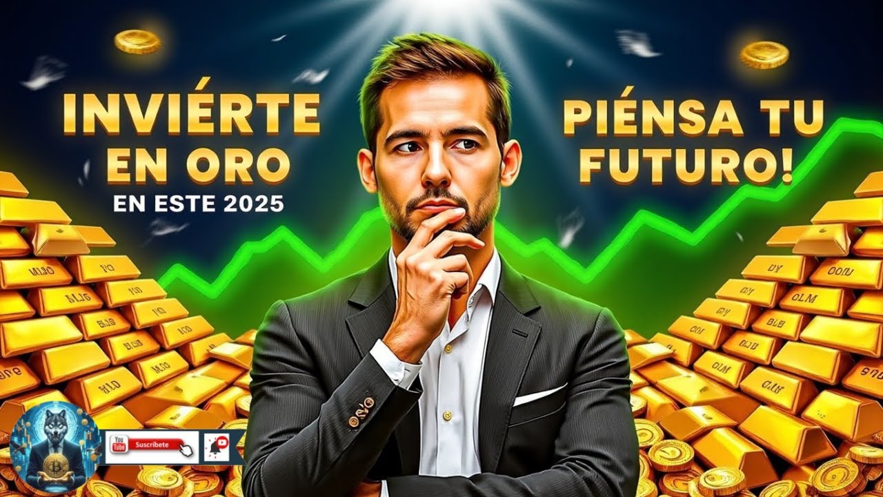 Formas de invertir en oro 2025 - YouTube