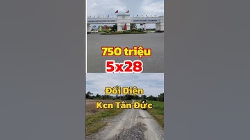 💰 750 TRIỆU – 5x28m THỔ CƯ 100% – ĐỐI DIỆN KCN TÂN ĐỨC!. #shortvideo #shorts #datnengiare #longan