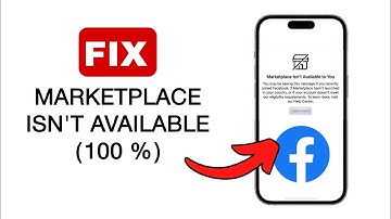 How to Fix Facebook Marketplace Isn