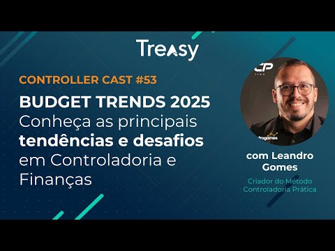 Capa do vídeo: BUDGET TRENDS 2025 - Mapeamos as tendências e desafios em Finanças e Controladoria