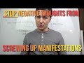 How to Stop Negative Thoughts From Screwing Up Manifestations (Neville Goddard)