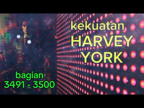 Kekuatan Harvey York Untuk Bangkit bagian 3491 - 3500