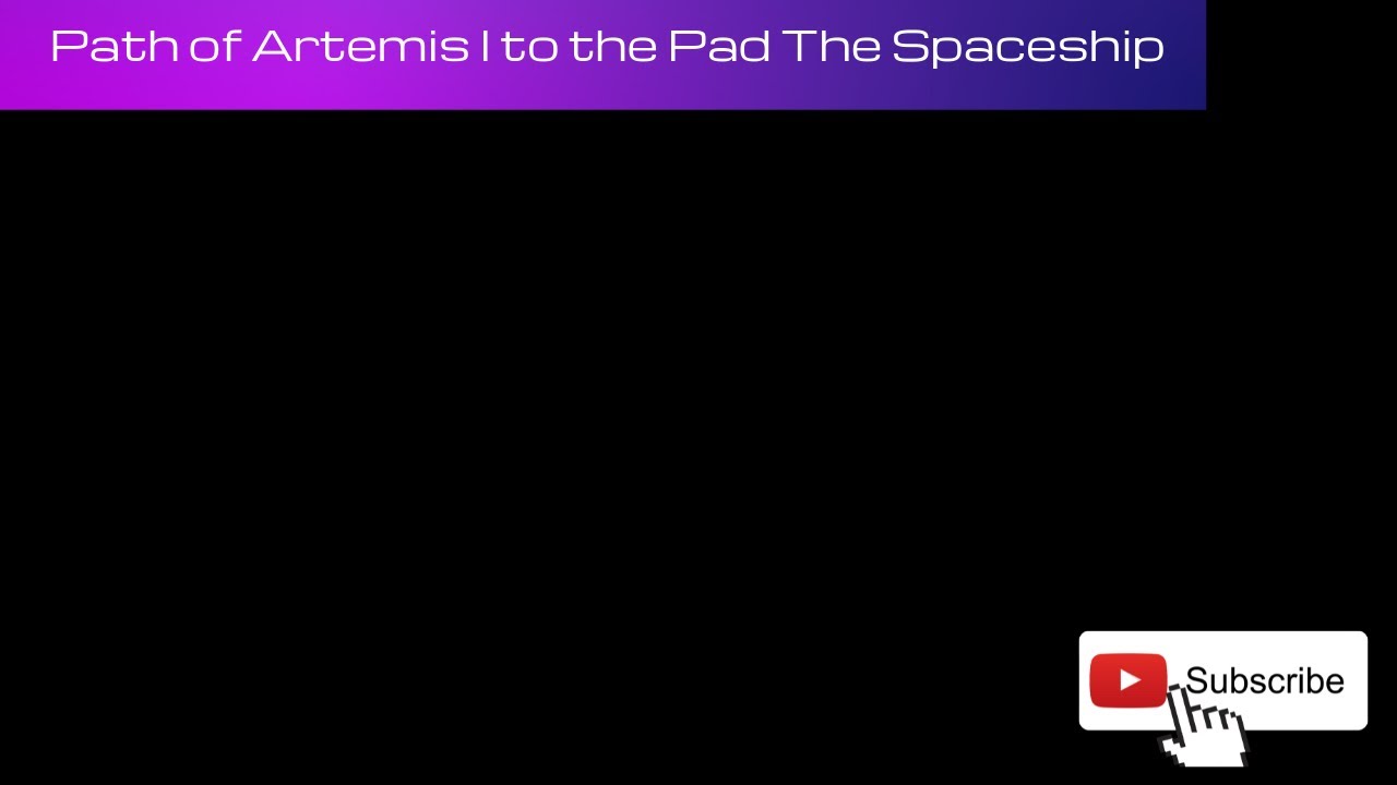 Path of Artemis I to the Pad The Spaceship