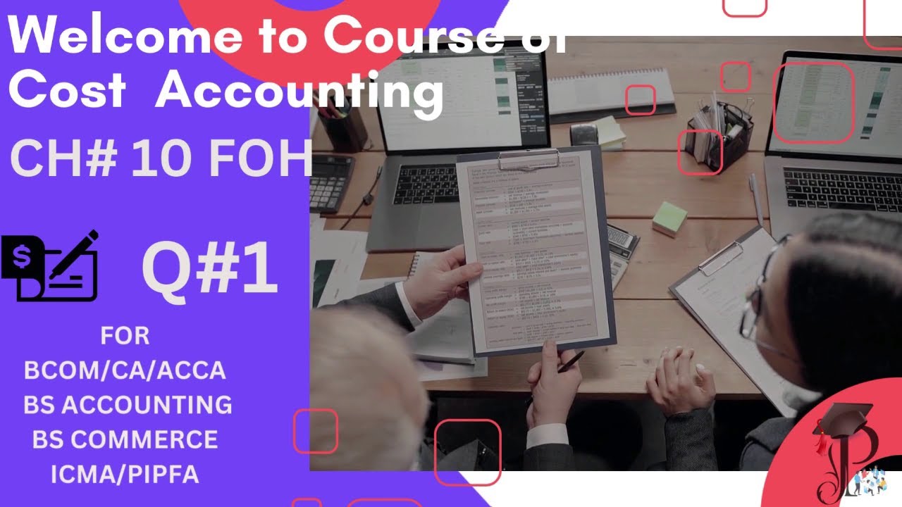 FACTORY OVERHEAD FOH CH 10 Q 1 OAR Cost Accounting SOHAIL AFZAL factory-overhead-foh-ch-10-q-1-oar-cost-accounting-sohail-afzal