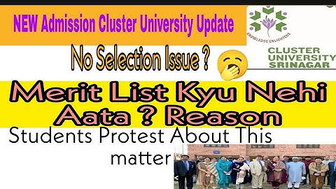 Cluster University || New Admission List Update || Students nai protest Kiya || Itna Late ku huwa |