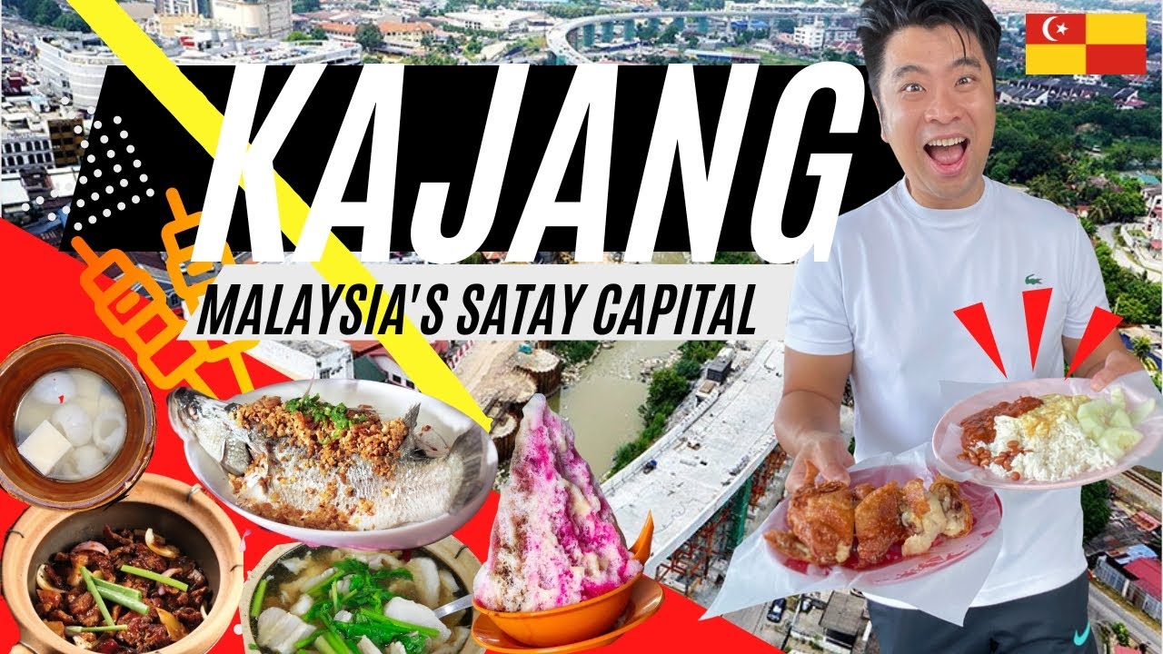 🟥🍢 🟨 KAJANG Selangor The Capital of Satay Malaysia | Top 10 Must Eat and See 加影十家美食