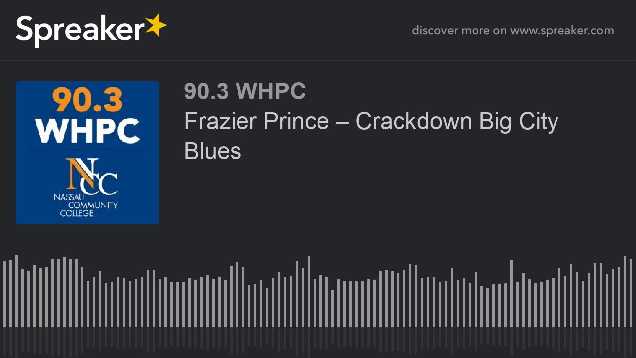 Frazier Prince – Crackdown Big City Blues