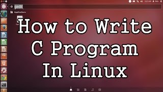 How to Write C Program in Linux (Ubuntu,Linux Mint,Fedora) - Part 1