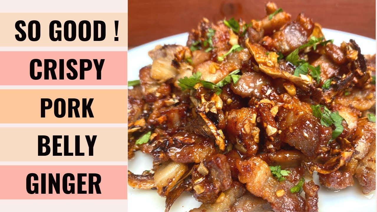 So Good Crispy Pork Belly With Fried Ginger You Can Even Snack On It Aunty Mary Cooks Youtube
