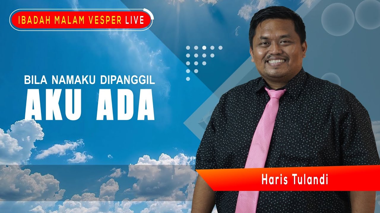 LIVE🔴 IBADAH MALAM VESPER | Bila Namaku Dipanggil Aku Ada Haris Tulandi Episode 305
